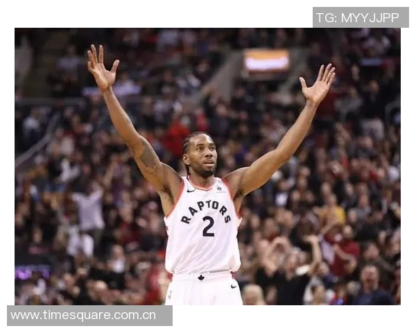 科怀伦纳德：从无名小卒到NBA超级巨星的传奇之路